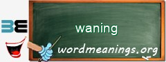 WordMeaning blackboard for waning